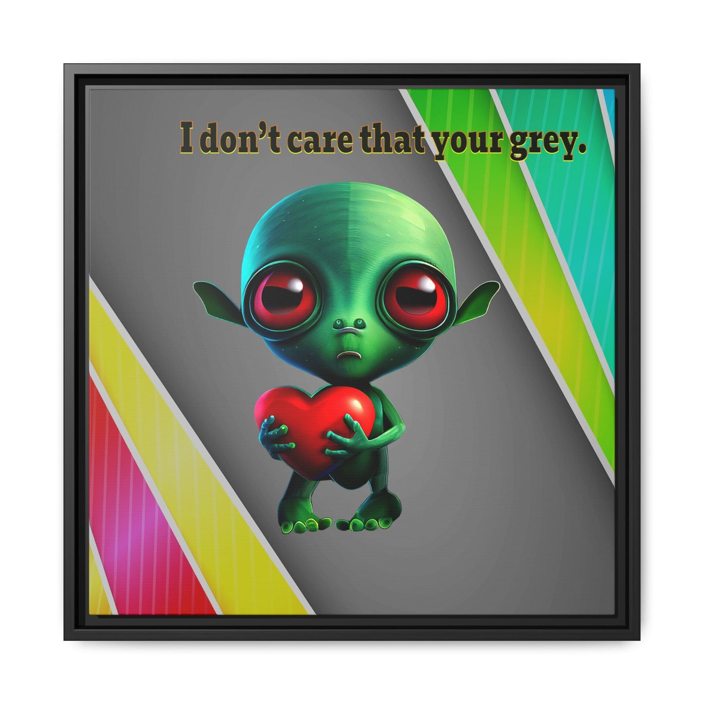 I don't care that your grey - framed canvas art (rainbow split)