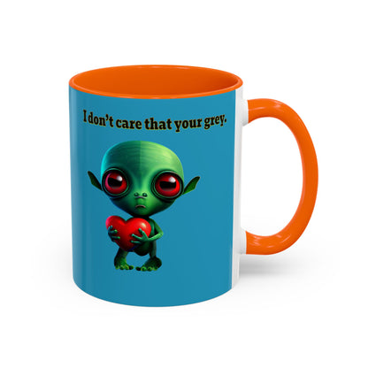 I don't care that your grey - Accent Mug (turquoise)