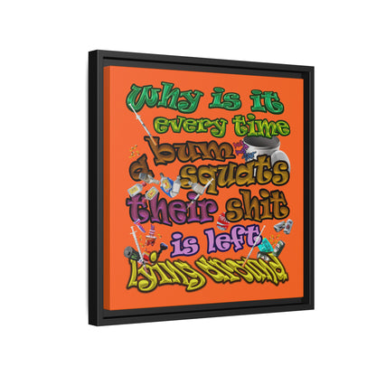 the bum's shit - framed canvas art (orange)