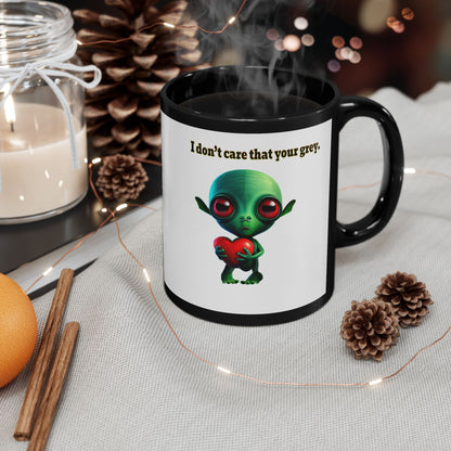 I don't care that your grey - Black Mug (white)