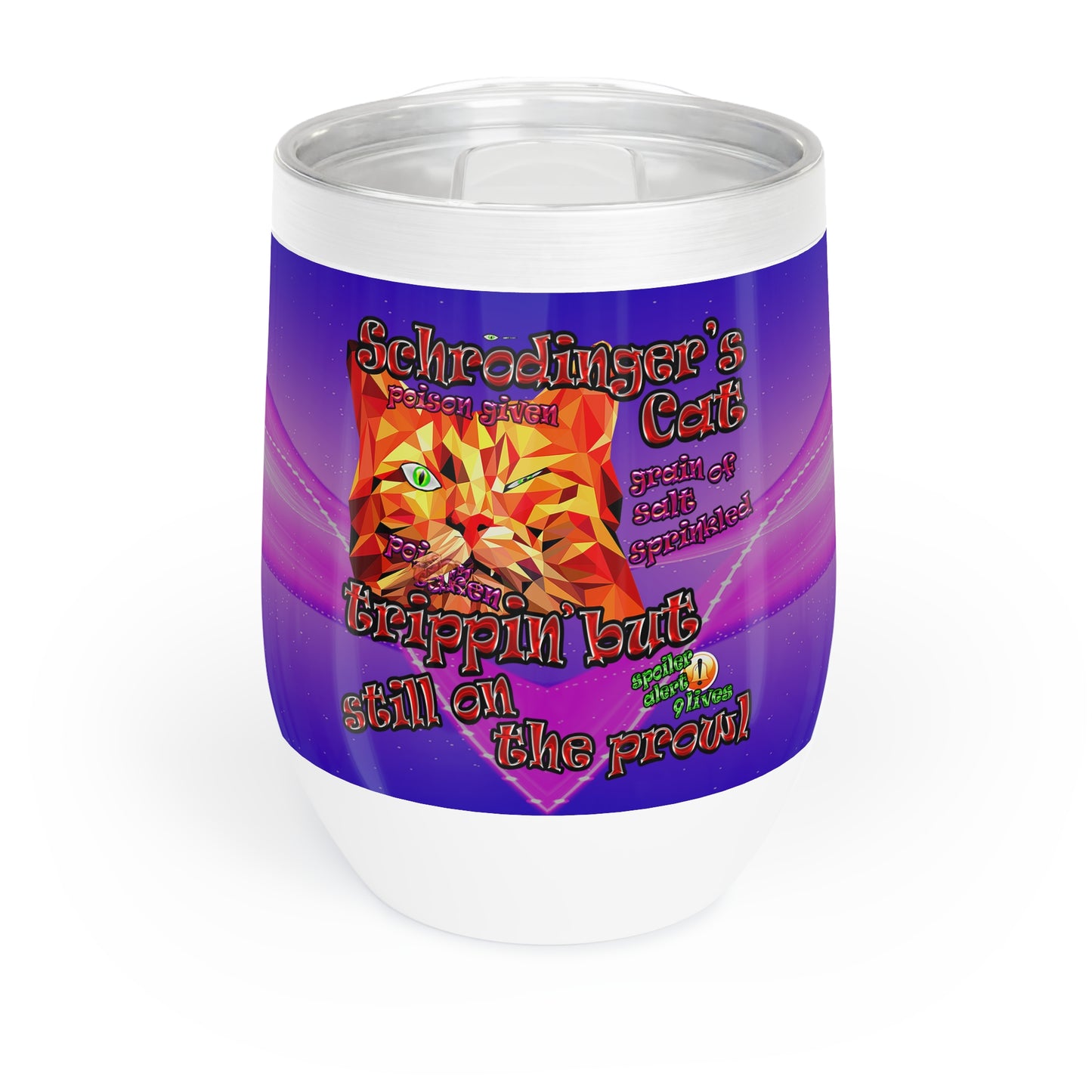schrodinger's cat - Chill Wine Tumbler (purple-pink wave)