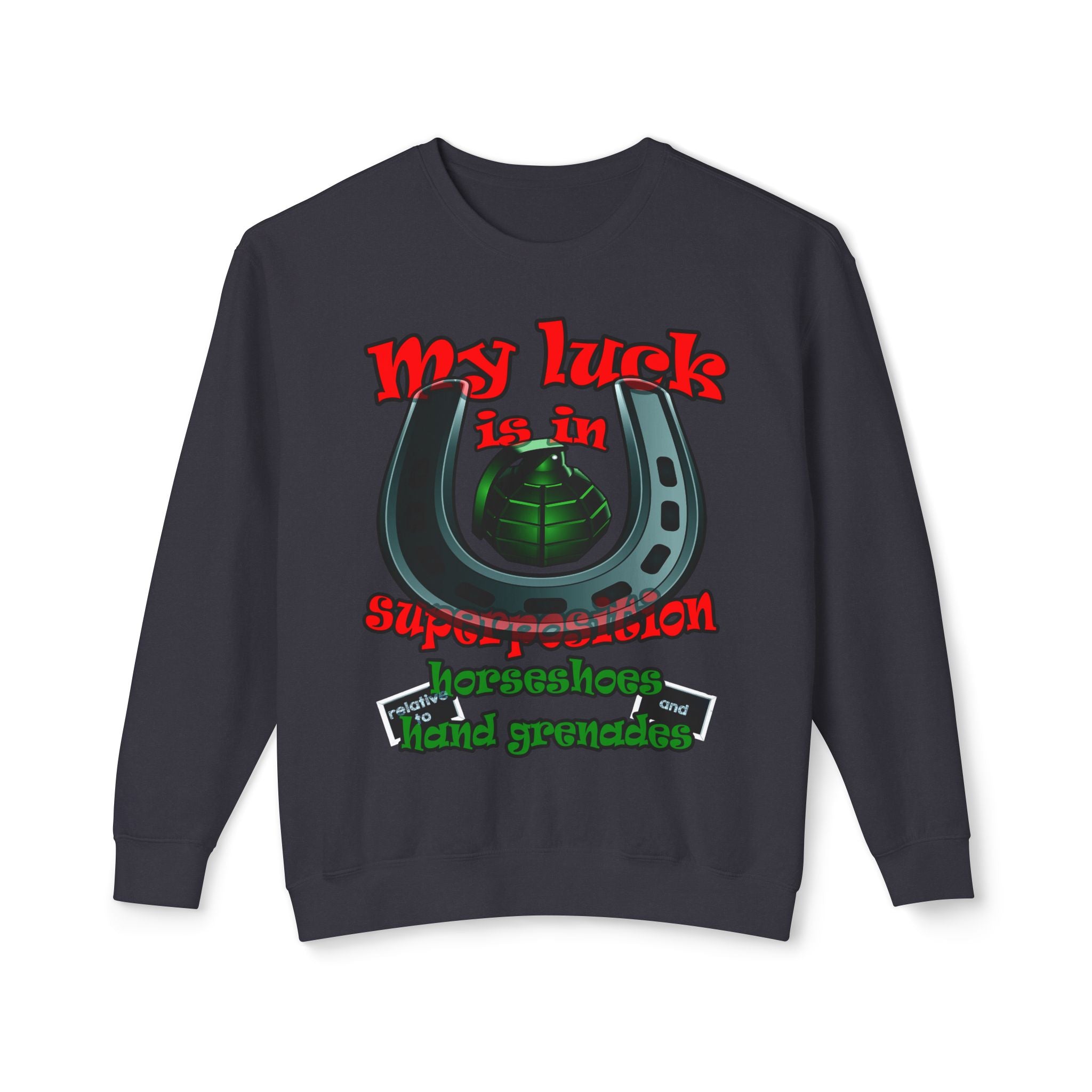 my luck - Unisex Lightweight Crewneck Sweatshirt
