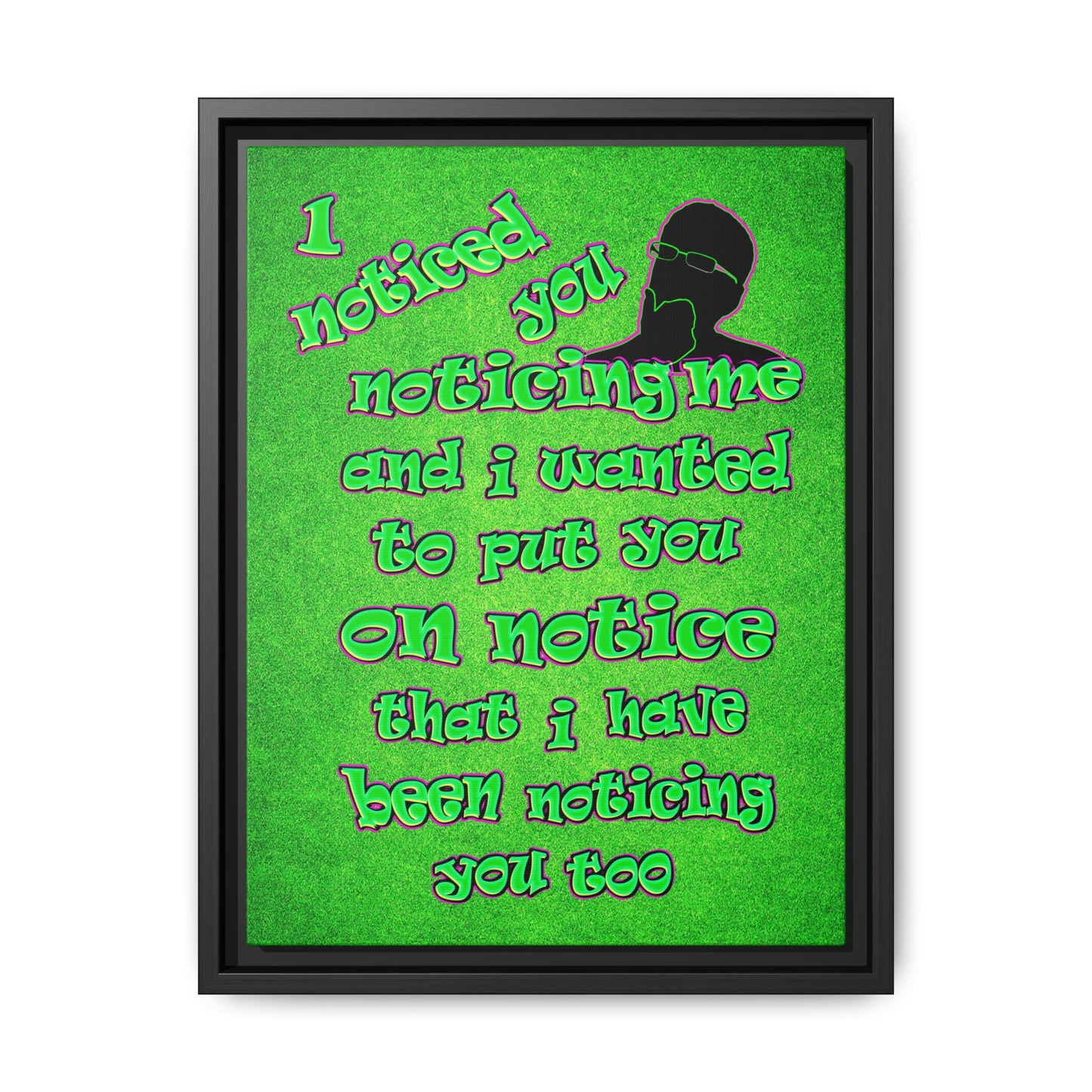 noticed you noticing - framed canvas art (green turf)