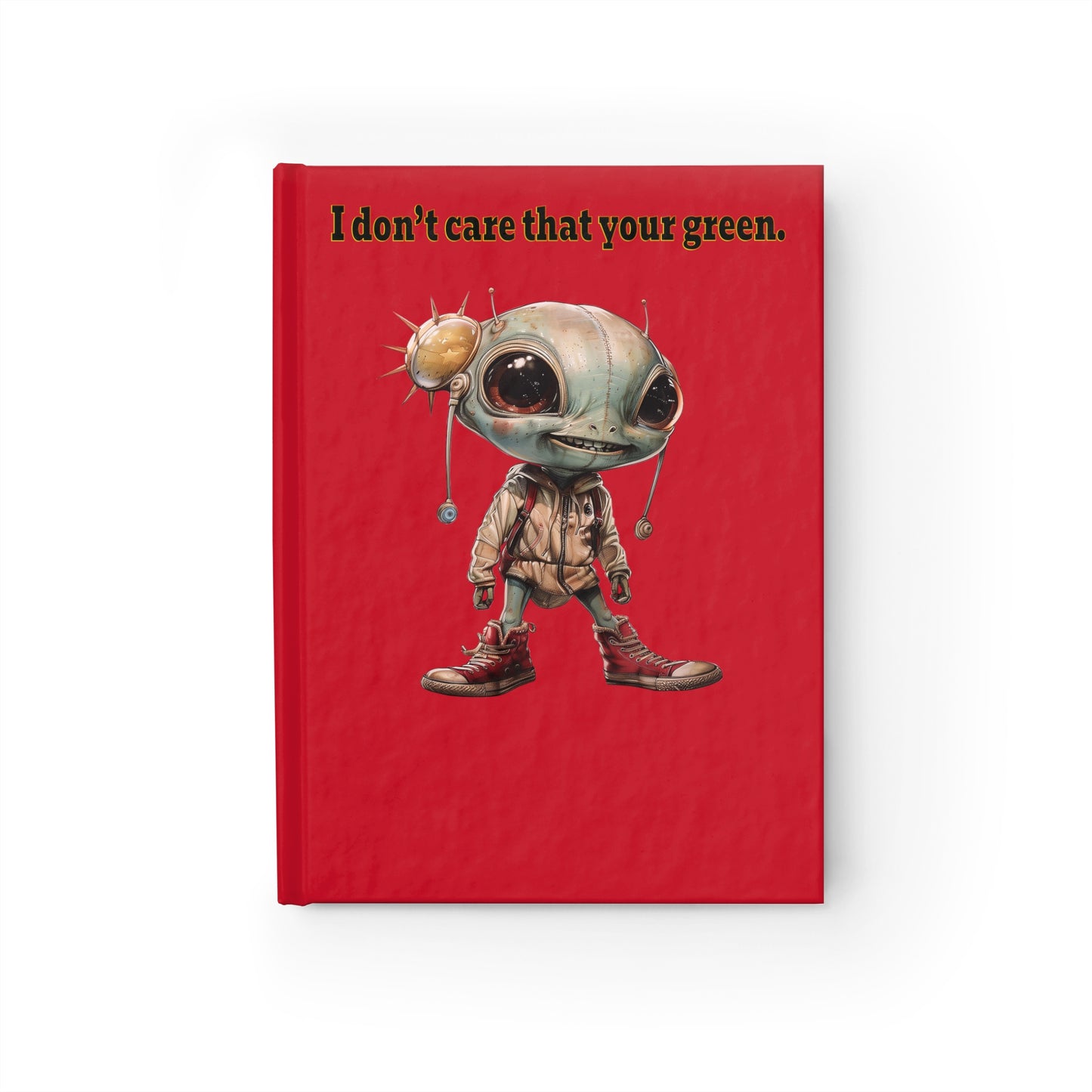 I don't care that your green - journal-blank (dark red)