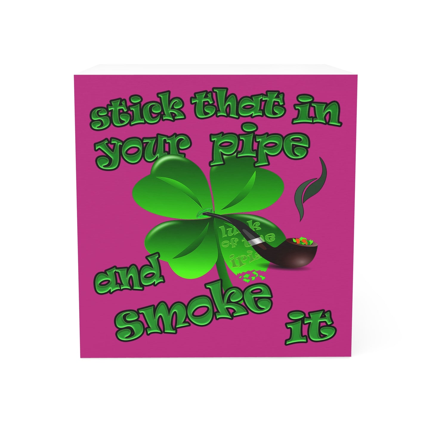 stick that in your pipe and smoke it - note cube (pink)