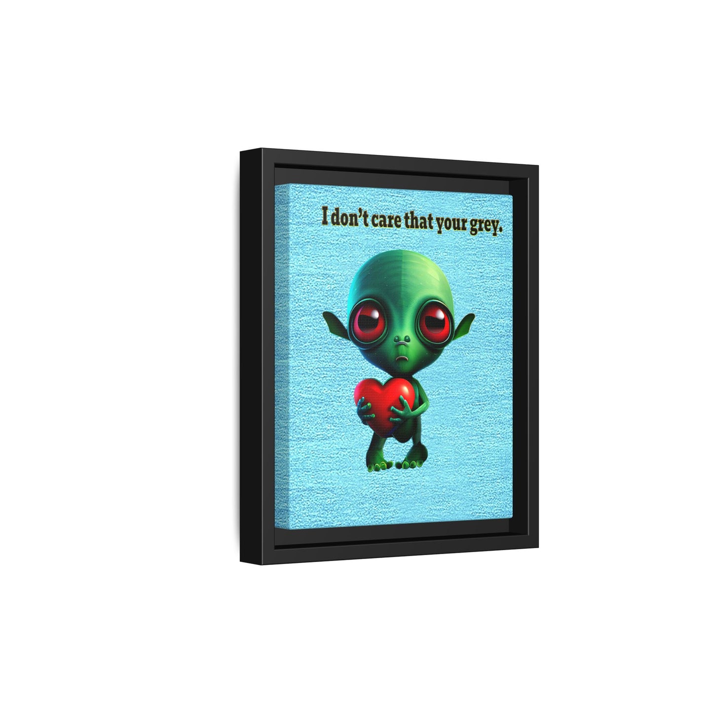 I don't care that your grey - framed canvas art (faded blue)