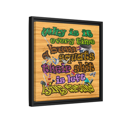 the bum's shit - framed canvas art (butterscotch wood finish)
