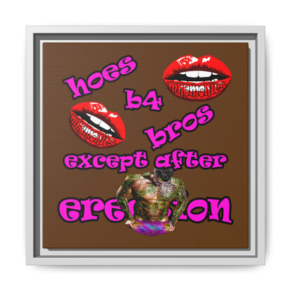 hoes b4 bros - framed canvas art (brown)