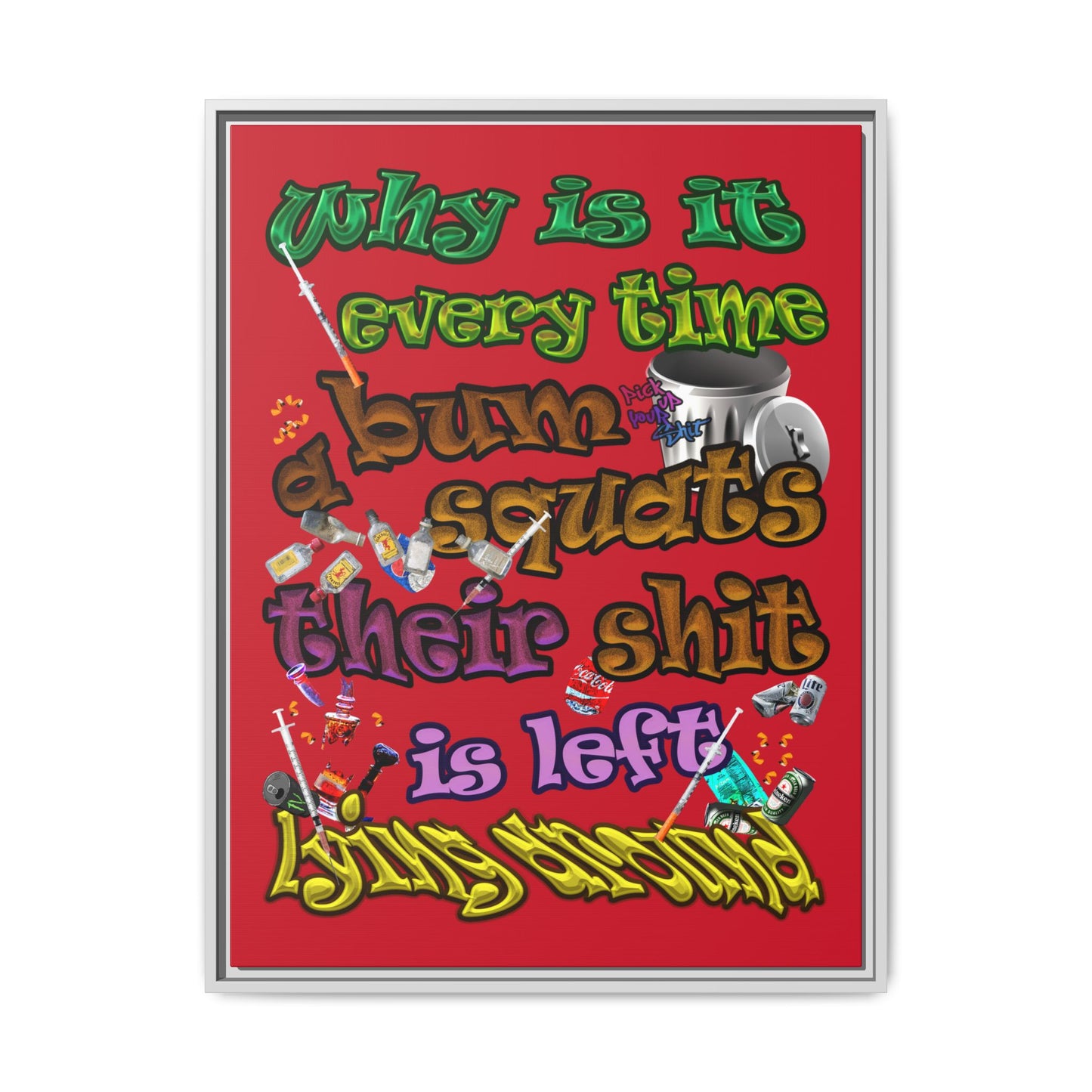 the bum's shit - framed canvas art (dark red)