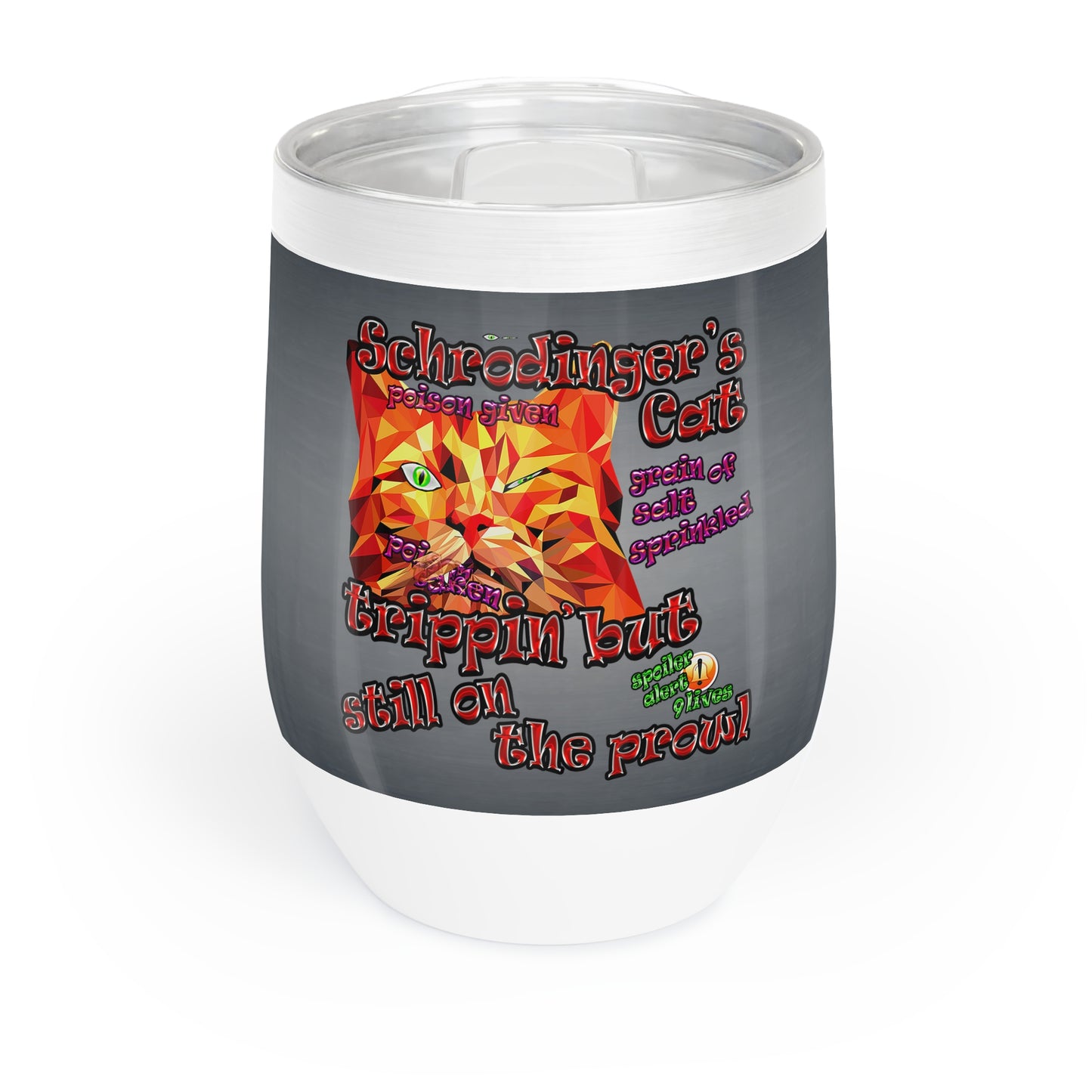 schrodinger's cat - Chill Wine Tumbler (grey-light grey)