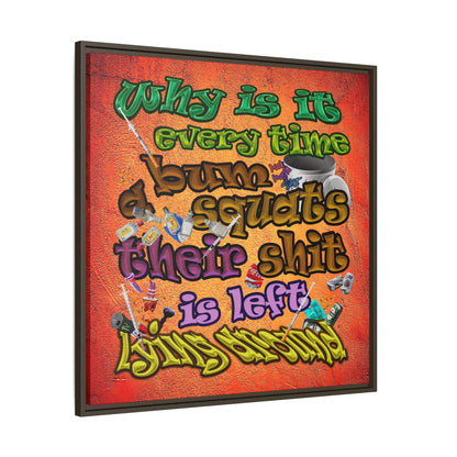 the bum's shit - framed canvas art (burnt orange)