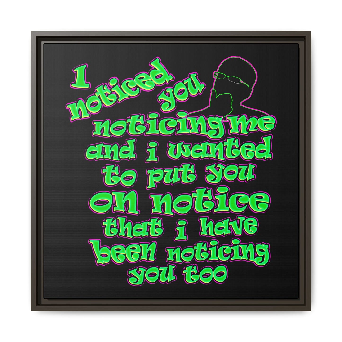 noticed you noticing - framed canvas art (black)