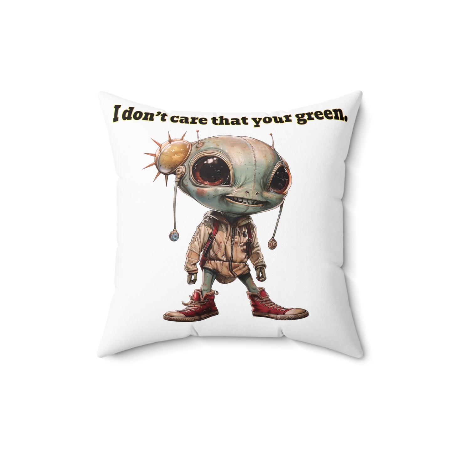 I don't care that your grey - Spun Polyester Square Pillow - (white)