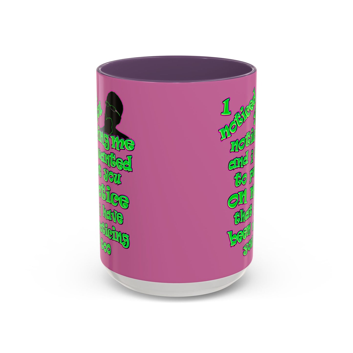 noticed you noticing - Accent Mug (light pink)