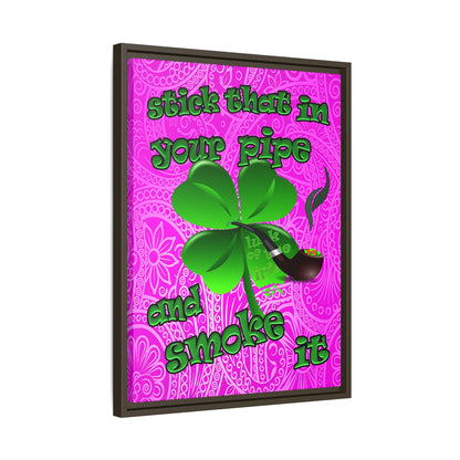stick that in your pipe and smoke it - framed canvas art (pink swirl)