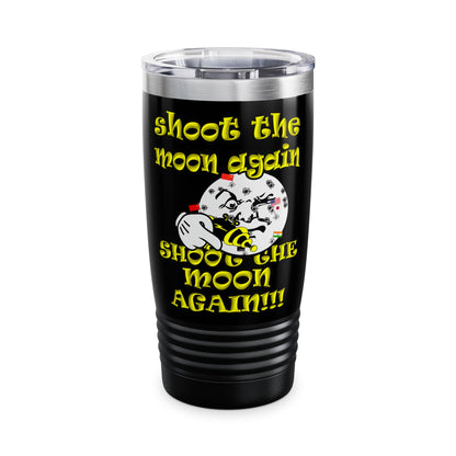 shoot the moon again - Ringneck Tumbler, 20oz (black)