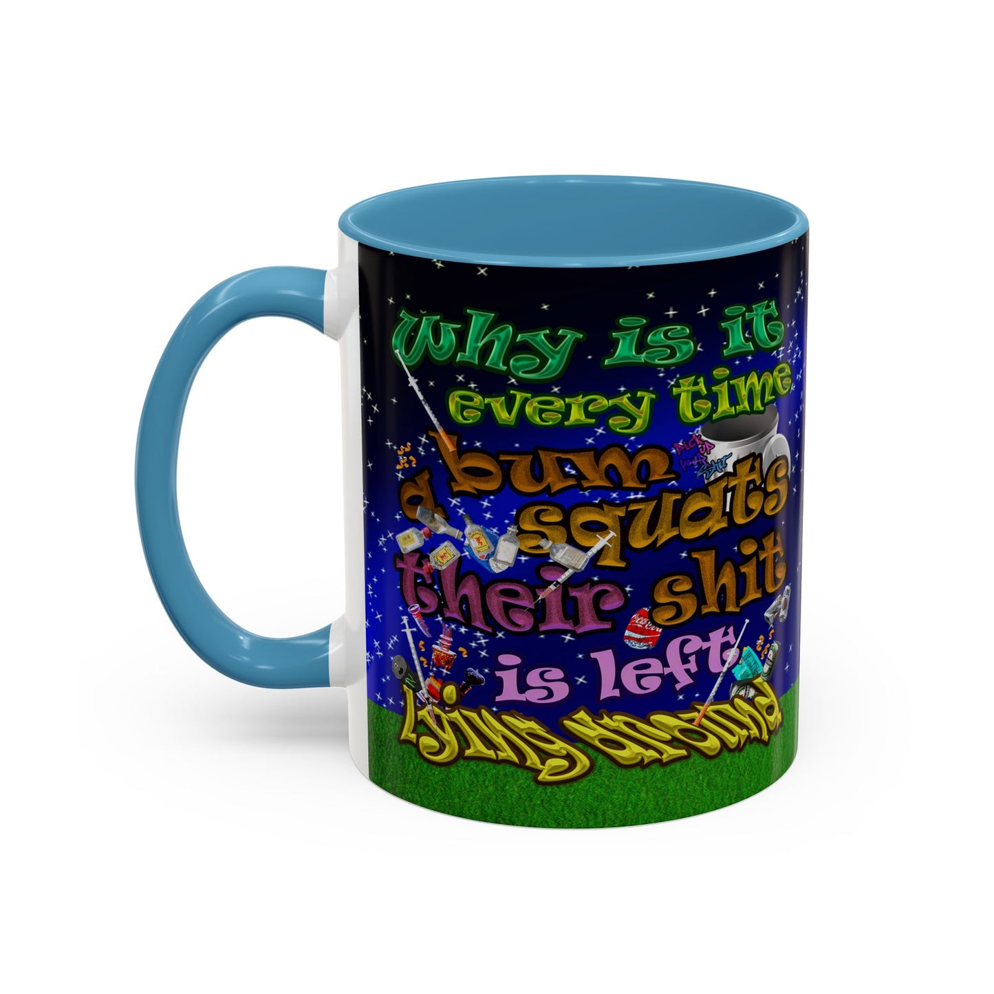 the bum's shit - Accent Mug ('snoops' background)