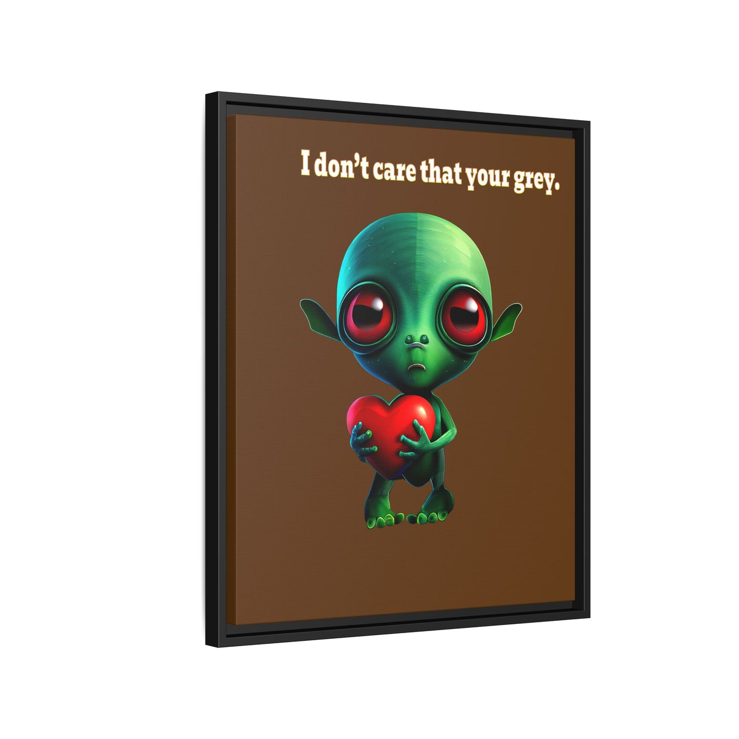 I don't care that your grey - framed canvas art (brown)