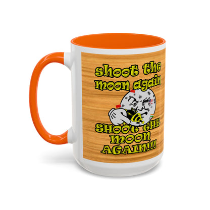 shoot the moon again - Accent Mug (butterscotch wood finish)