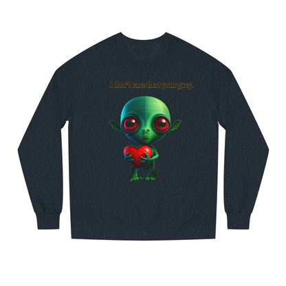 I don't care that your grey - Unisex Crew Neck Sweatshirt