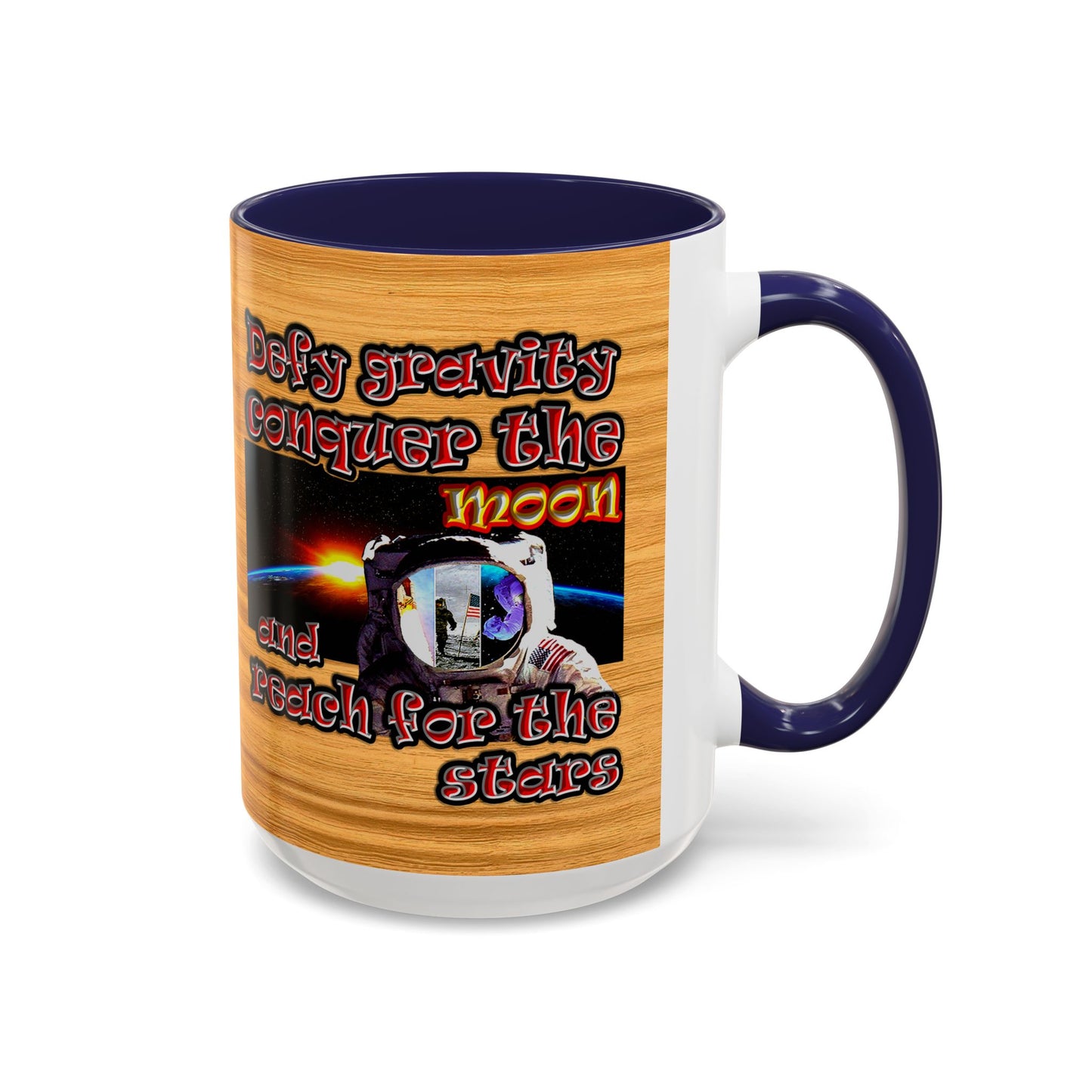 defy conquer reach - Accent Mug (butterscotch wood finish)
