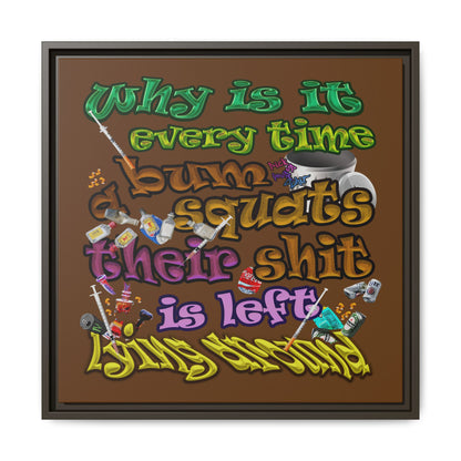 the bum's shit - framed canvas art (brown)