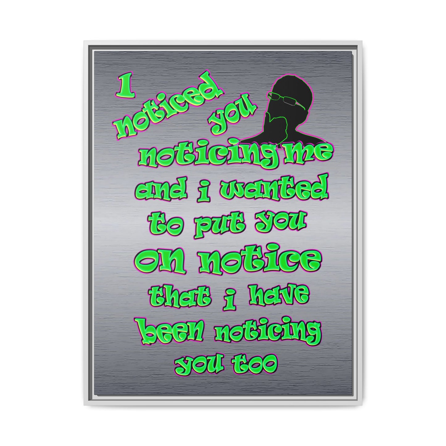 noticed you noticing - framed canvas art (brushed nickel)
