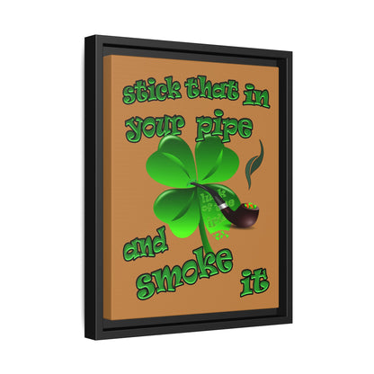 stick that in your pipe and smoke it - framed canvas art (light brown)