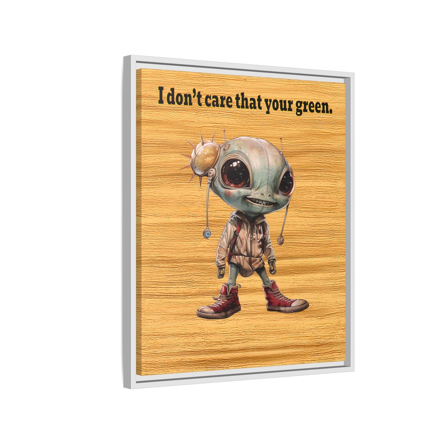 I don't care that your green - framed canvas art (butterscotch wood finish)