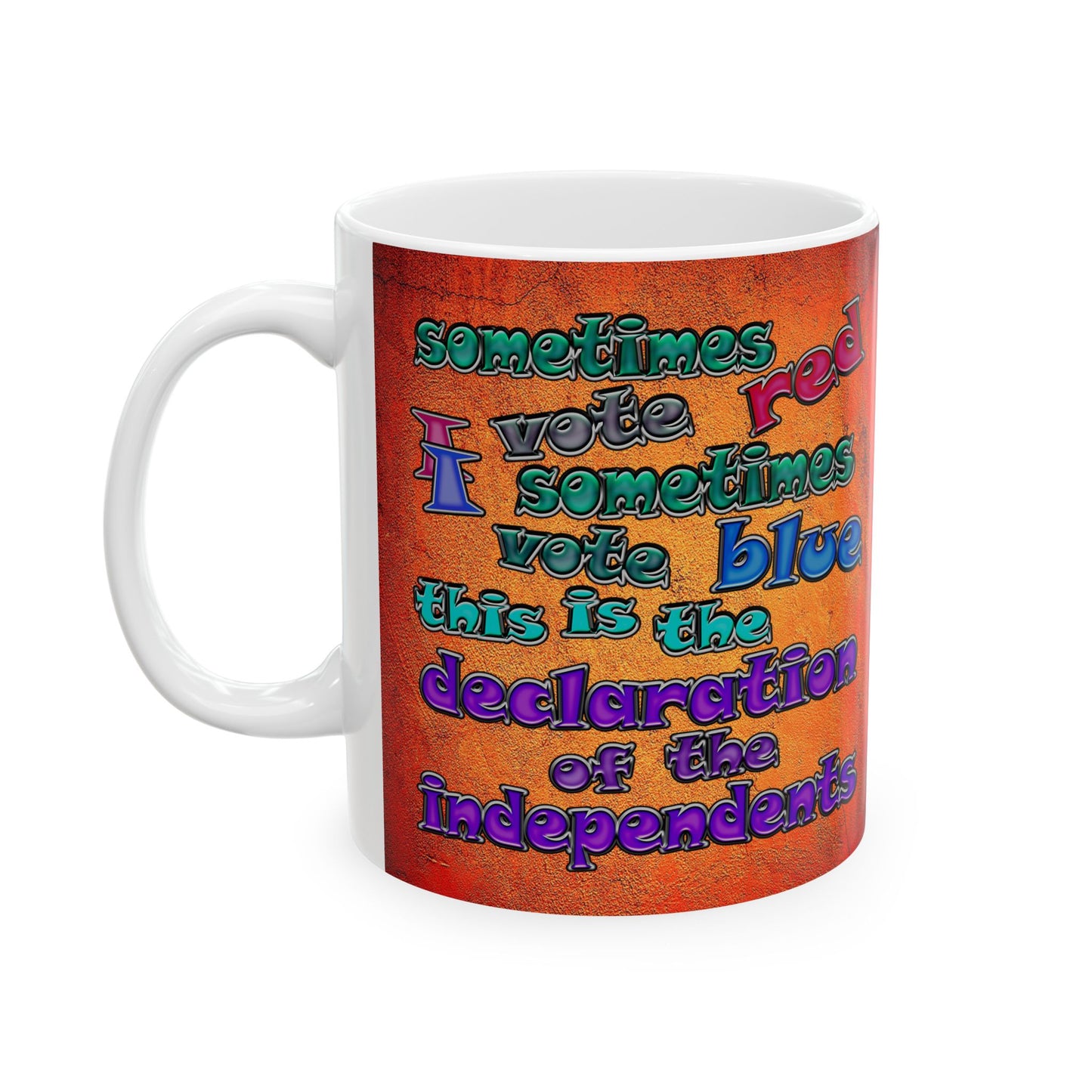 declaration of the independents - White Mug (burnt orange)