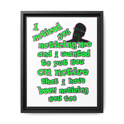 noticed you noticing - framed canvas art (white)