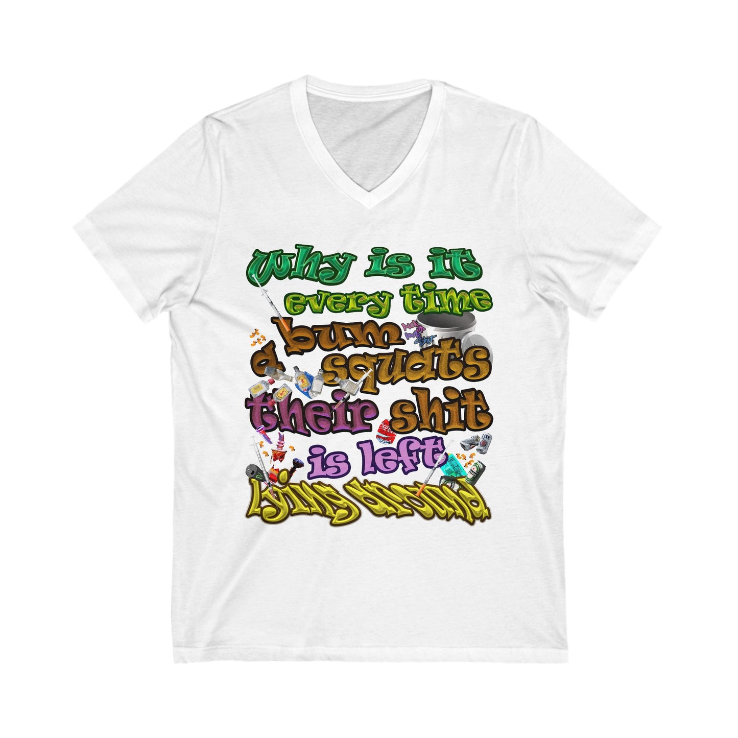 the bum's shit - Unisex Jersey Short Sleeve V-Neck Tee