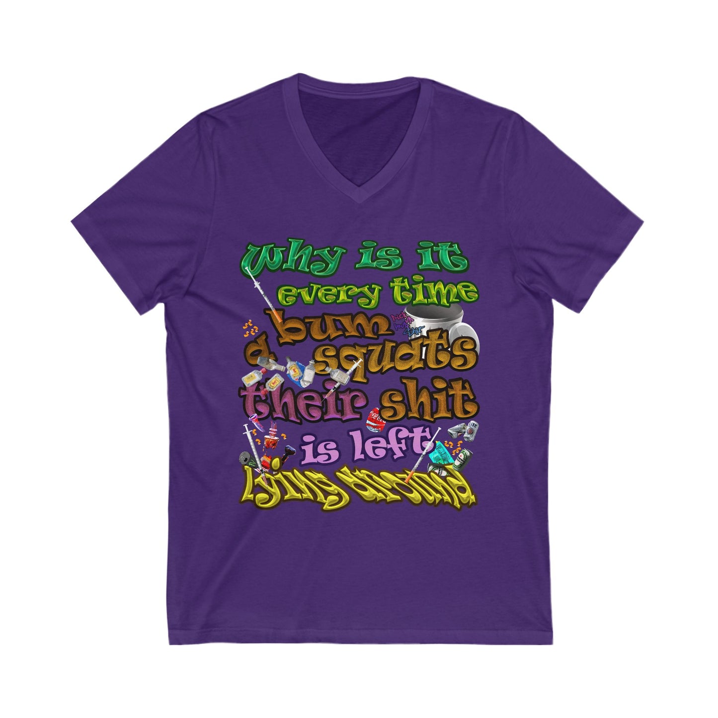 the bum's shit - Unisex Jersey Short Sleeve V-Neck Tee
