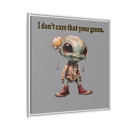 I don't care that your green - framed canvas art (grey)