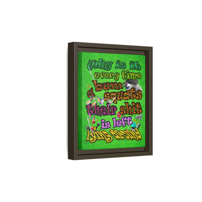 the bum's shit - framed canvas art (green turf)