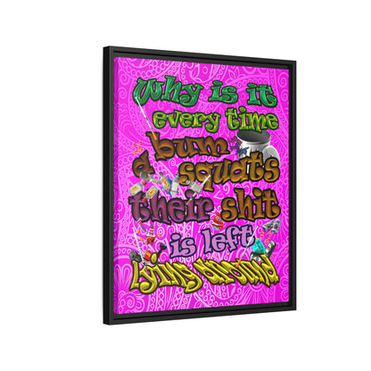 the bum's shit - framed canvas art (pink swirl)