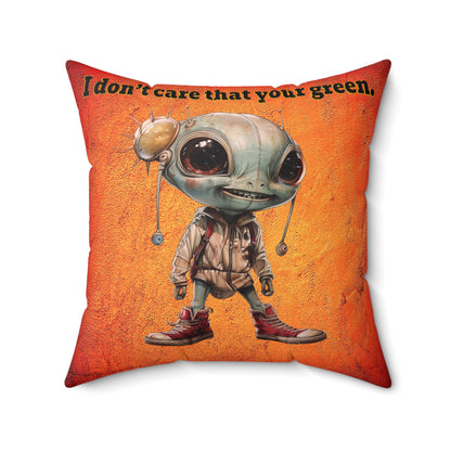 I don't care that your grey - Spun Polyester Square Pillow - (burnt orange)