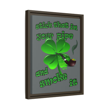 stick that in your pipe and smoke it - framed canvas art (dark grey)