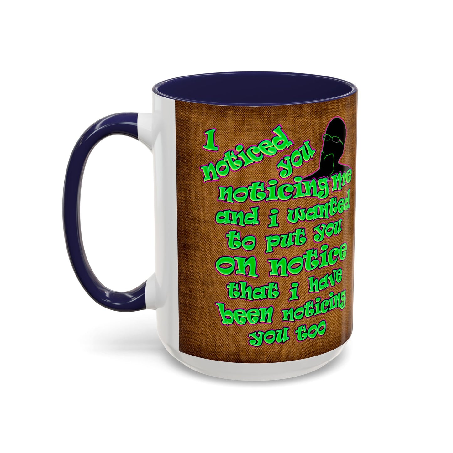 noticed you noticing - Accent Mug (brown papyrus)
