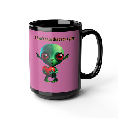 I don't care that your grey - Black Mug (light pink)