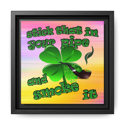 stick that in your pipe and smoke it - framed canvas art (color blur)