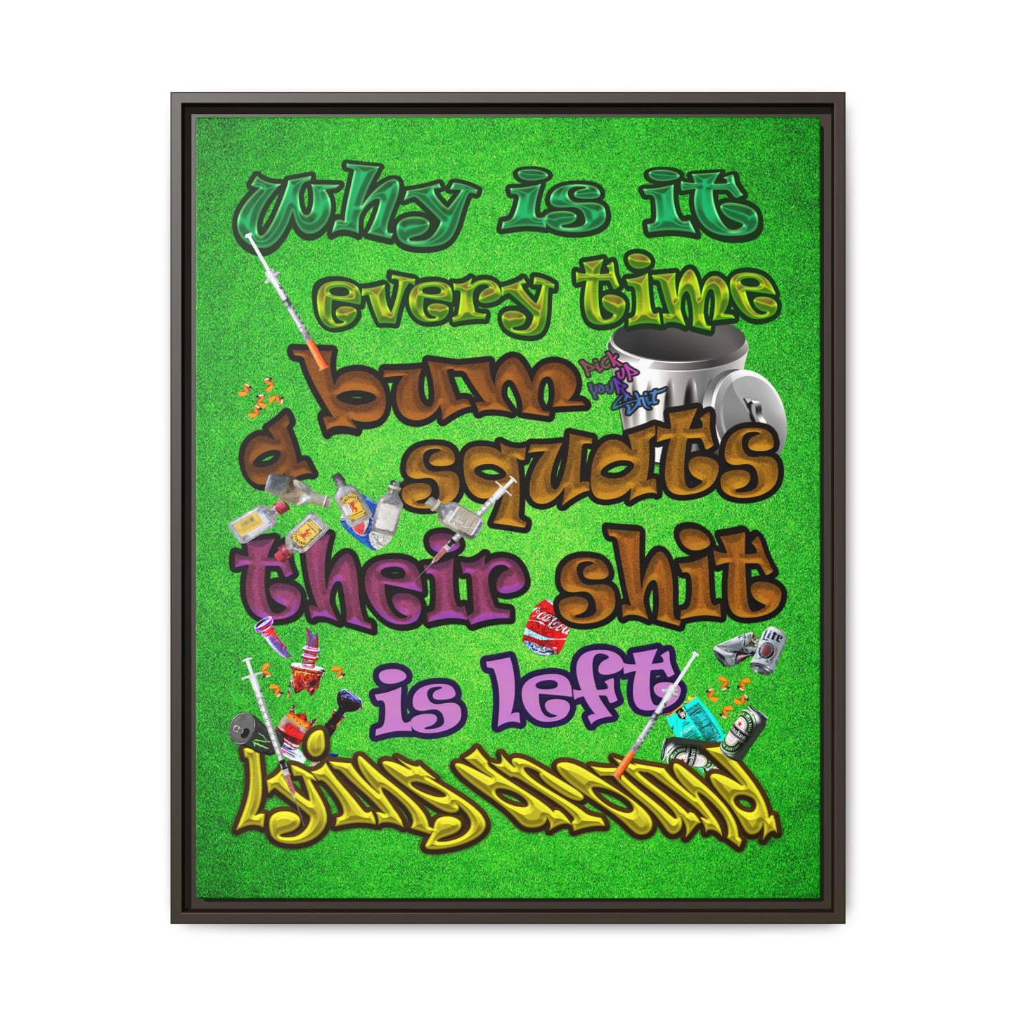 the bum's shit - framed canvas art (green turf)