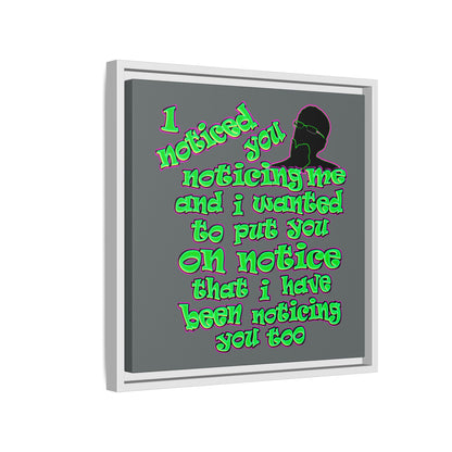 noticed you noticing - framed canvas art (dark grey)