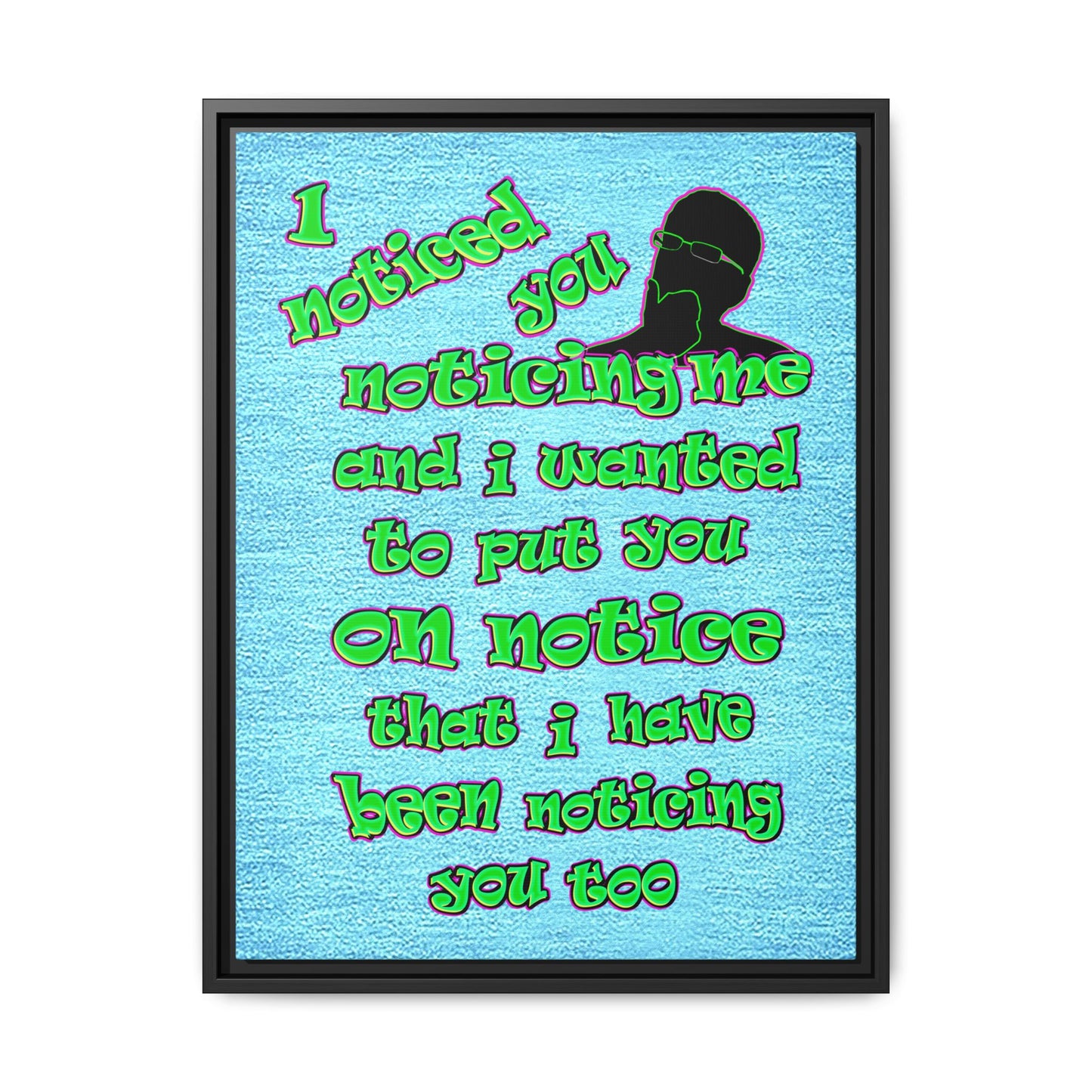 noticed you noticing - framed canvas art (faded blue)