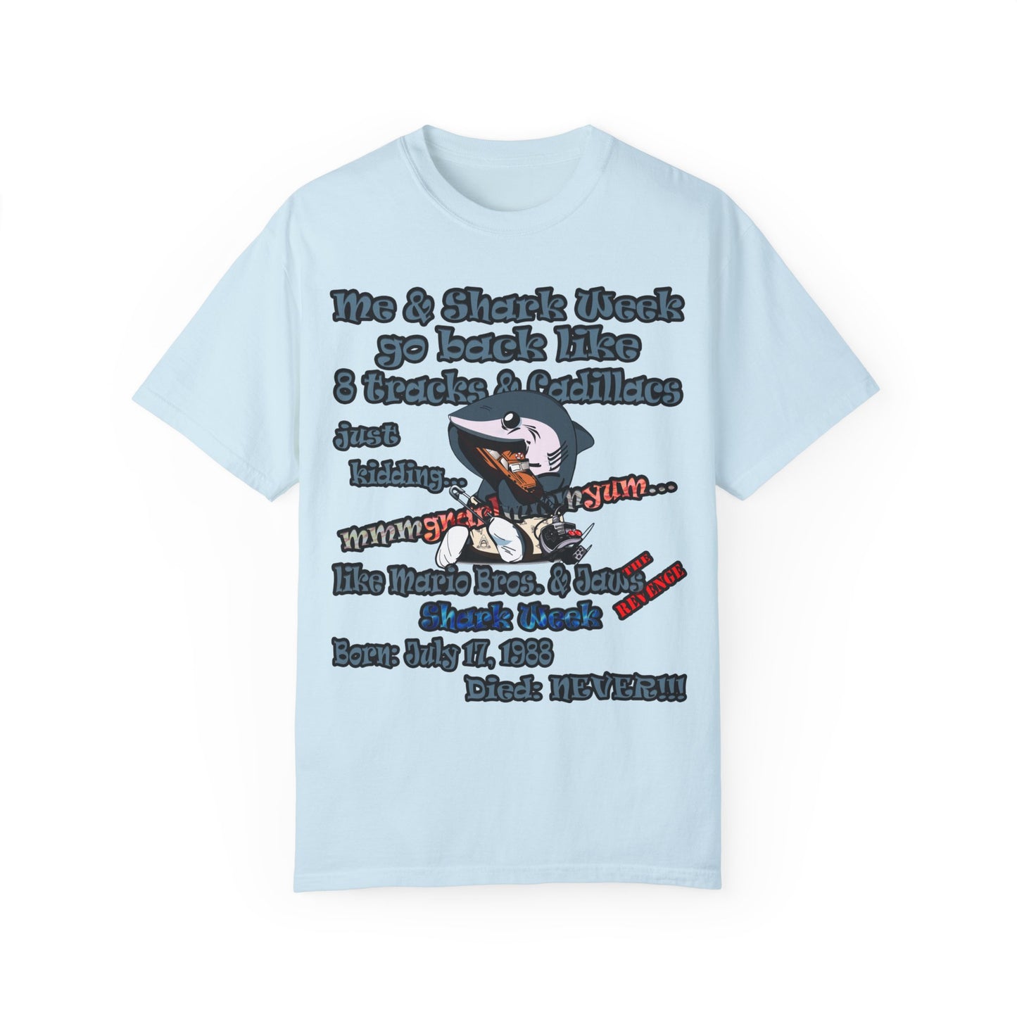 shark week - Unisex Garment-Dyed T-shirt