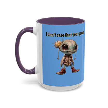 I don't care that your grey - Accent Mug (light blue)