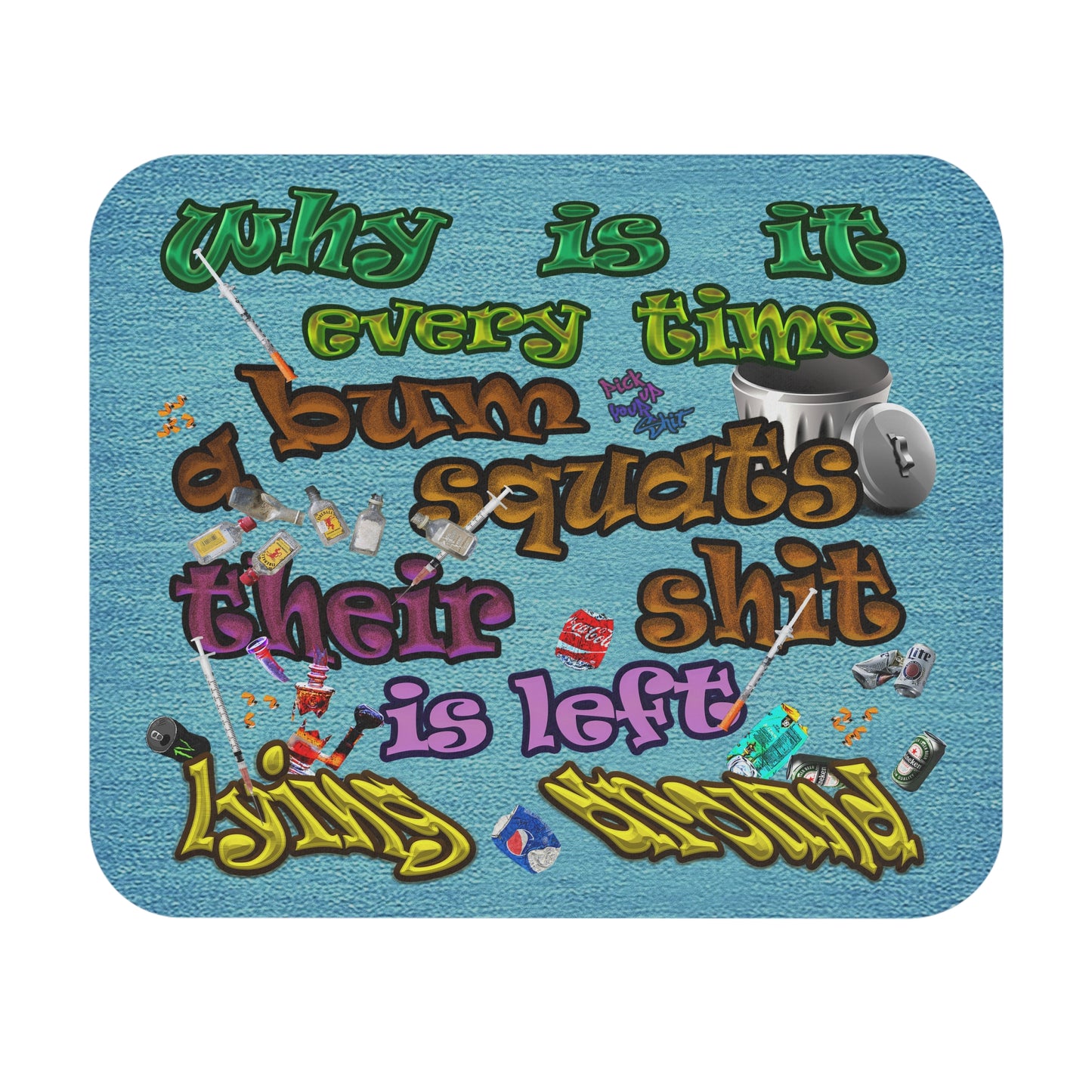 the bum's shit - Mouse Pad (Rectangle) (faded blue)