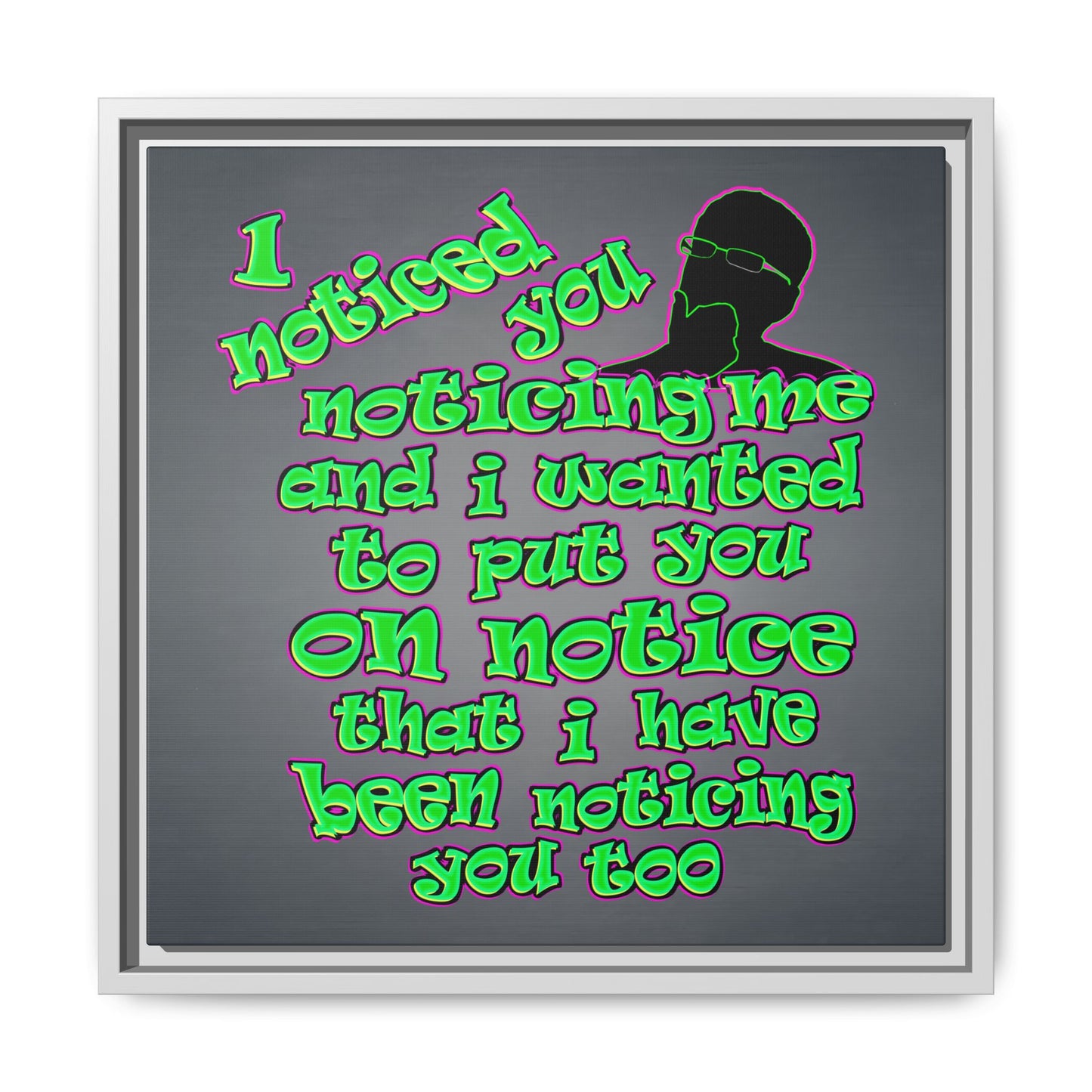 noticed you noticing - framed canvas art (grey-light grey)