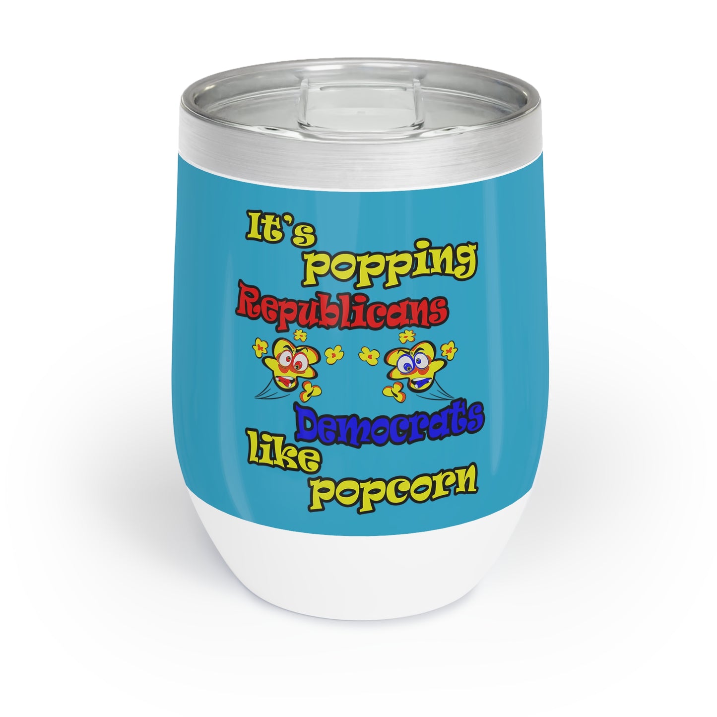 popping like popcorn - Chill Wine Tumbler (turquoise)