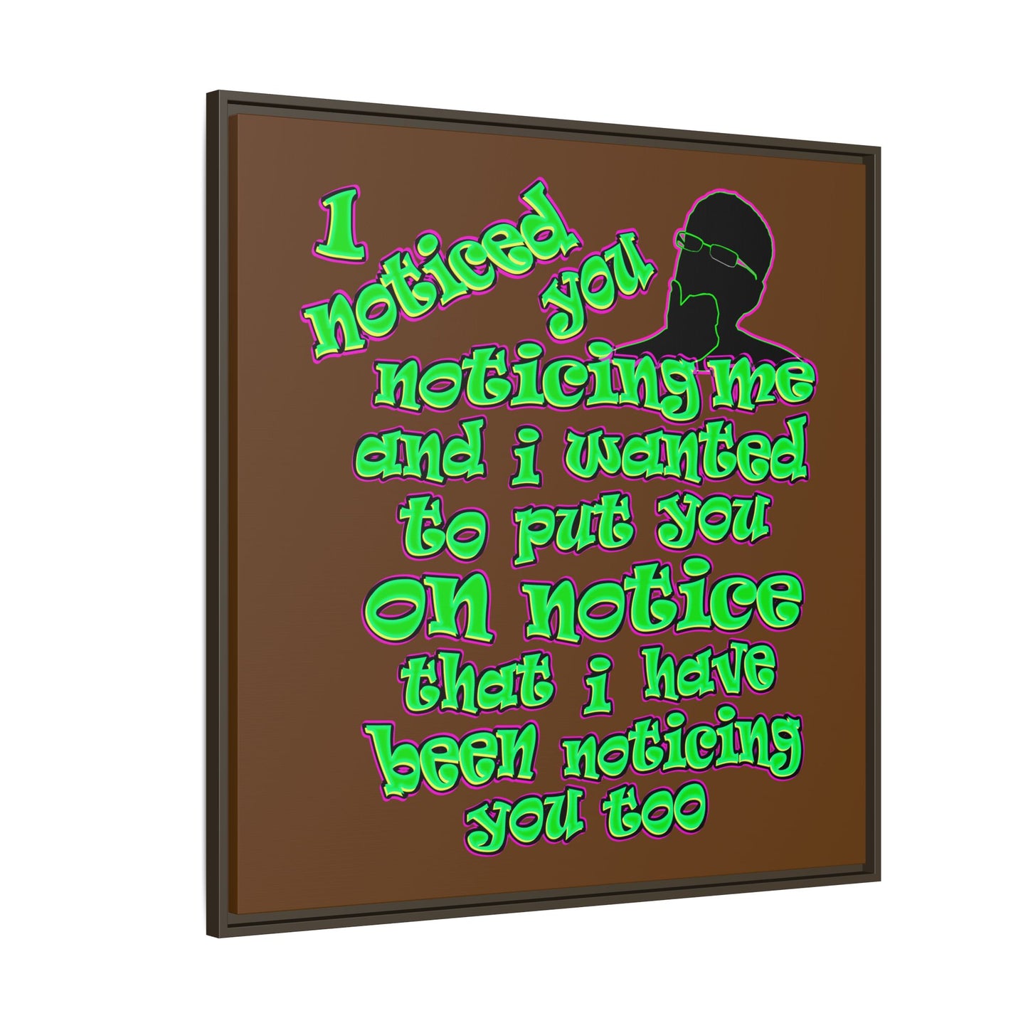 noticed you noticing - framed canvas art (brown)